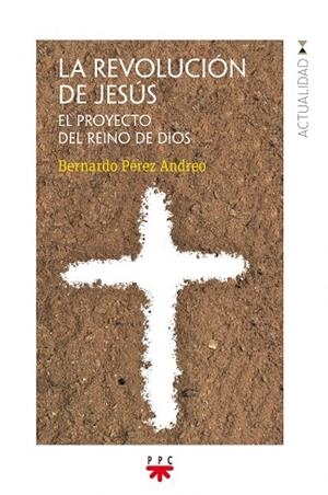 GP. LA REVOLUCION DE JESÚS | 9788428832366 | PÉREZ ANDREO, BERNARDO