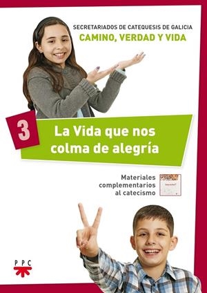 VIDA QUE NOS COLMA DE ALEGRÍA 3, LA | 9788428831666 | SECRETARIADOS DE CATEQUESIS DE GALICIA