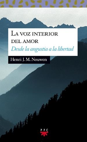 VOZ INTERIOR DEL AMOR, LA | 9788428814171 | NOUWEN, HENRY J. M.