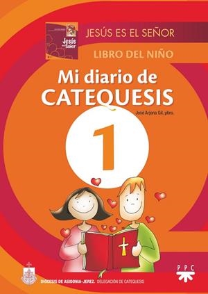 MI DIARIO DE CATEQUESIS | 9788428835718 | ARJONA GIL, JOSÉ