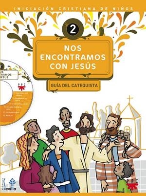 NOS ENCONTRAMOS CON JESÚS 2. GUÍA DEL CATEQUISTA | 9788428821223 | DELEGACIÓN DIOCESANA DE CATEQUESIS DE SEVILLA