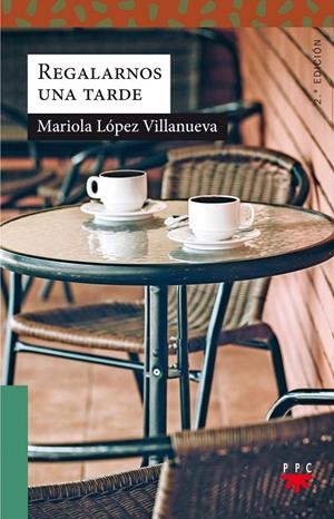 REGALARNOS UNA TARDE | 9788428831079 | LÓPEZ VILLANUEVA, MARIOLA