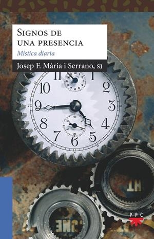 SIGNOS DE UNA PRESENCIA | 9788428834292 | MÀRIA I SERRANO, JOSEP F.