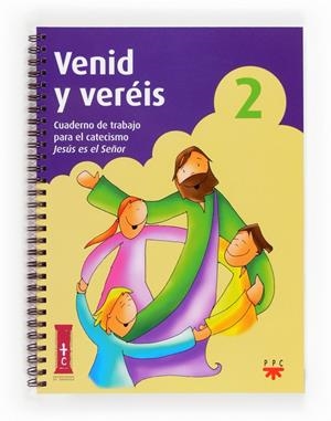 VENID Y VERÉIS 2. CUADERNO DE TRABAJO PARA EL CATECISMO JESÚS ES EL SEÑOR | 9788428824255 | DELEGACIÓN DIOCESANA DE CATEQUESIS DE ZARAGOZA,