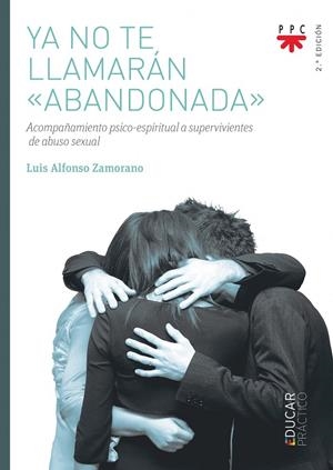 YA NO TE LLAMARAN ABANDONADA | 9788428833448 | ZAMORANO LÓPEZ, LUIS ALFONSO