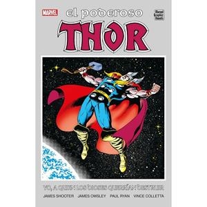 MARVEL GRAPHIC NOVELS.  EL PODEROSO THOR : YO, A QUIEN LOS DIOSES QUERRÍAN DESTRUIR | 9788410497566 | SHOOTER, JIM / OWSLEY, JIM / RYAN, PAUL