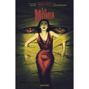 MOSTRUOS DE UNIVERSAL : LA MOMIA | 9788410463998 | ERIN HICKS, FAITH / LOUHRIDGE, LEE