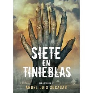 SIETE EN TINIEBLAS | 9791387689933 | SUCASAS, ÁNGEL LUIS
