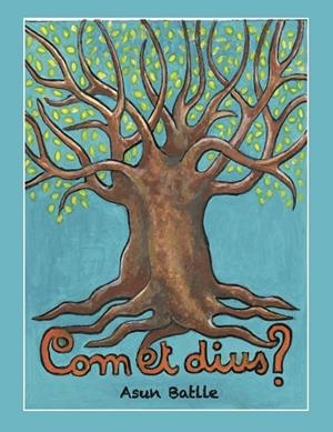COM ET DIUS? | 9791399058215 | BATLLE, ASUN