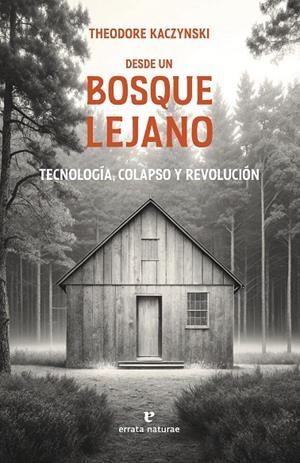 DESDE UN BOSQUE LEJANO | 9791387597207 | KACZYNSKI, THEODORE