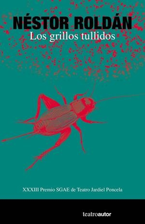 GRILLOS TULLIDOS, LOS | 9788480489652 | ROLDÁN, NESTOR