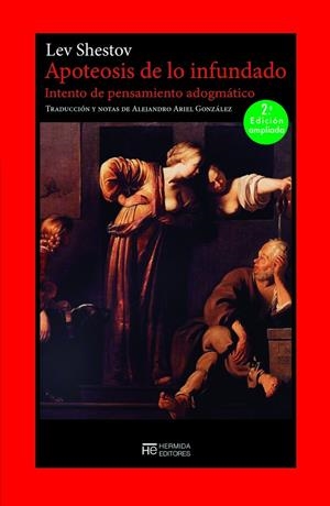 APOTEOSIS DE LO INFUNDADO | 9788412949995 | SHESTOV, LEV