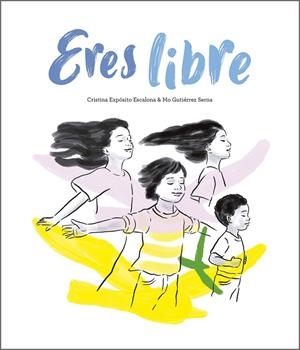 ERES LIBRE | 9791387834449 | EXPOSITO, CRISTINA / GUTIERREZ, MO