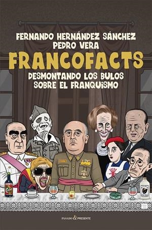 FRANCOFACTS | 9788412899580 | HERNANDEZ SANCHEZ, FERNANDO / VERA, PEDRO