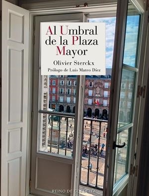 AL UMBRAL DE LA PLAZA MAYOR | 9791387599195 | STERCKX, OLIVIER