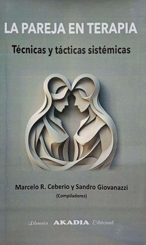 PAREJA EN TERAPIA, LA | 9789875706101 | CEBERIO, MARCELO / GIOVANAZZI, SANDRO