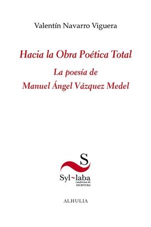 HACIA LA OBRA POÉTICA TOTAL | 9791399071108 | NAVARRO VIGUERA, VALENTIN