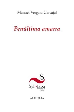 PENÚLTIMA AMARRA | 9791399071146 | VERGARA CARVAJAL, MANUEL