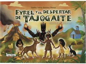 FYREL Y EL DESPERTAR DE TAJOGAITE | 9788410605237 | BENITEZ FLORES, CARLOS YERAY