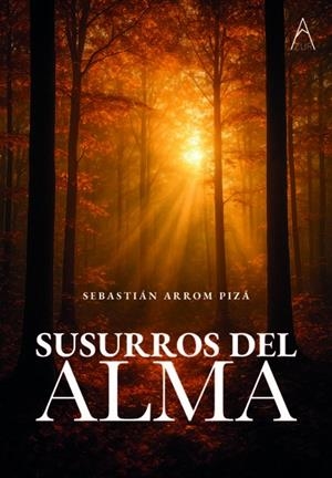 SUSURROS DEL ALMA | 9791387657635 | ARROM PIZA, SEBASTIÁN