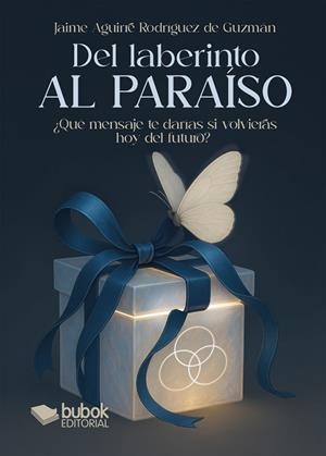 DEL LABERINTO AL PARAÍSO | 9788468590509 | AGUIRRE RODRIGUEZ DE GUZMAN, JAIME