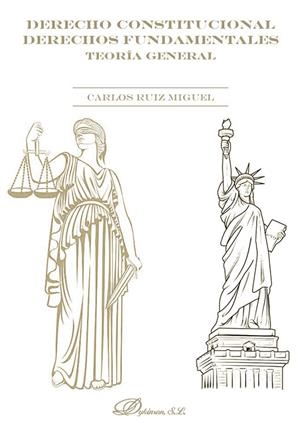 DERECHO CONSTITUCIONAL. DERECHOS FUNDAMENTALES. TEORIA GENERAL | 9791370065744 | RUIZ MIGUEL, CARLOS