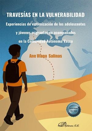 TRAVESIAS EN LA VULNERABILIDAD. EXPERIENCIAS DE VICTIMIZACIÓN DE LOS ADOLESCENTE | 9791370064549 | VIANA SALINAS, ANE
