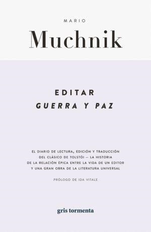 EDITAR GUERRA Y PAZ | 9786076991930 | MUCHNIK, MARIO