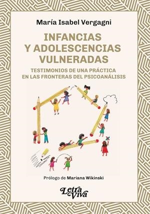 INFANCIAS Y ADOLESCENCIAS VULNERADAS | 9786319118919 | VERGAGNI, MARIA ISABEL