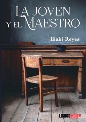 JOVEN Y EL MAESTRO, LA | 9791387659523 | REYES, IÑAKI