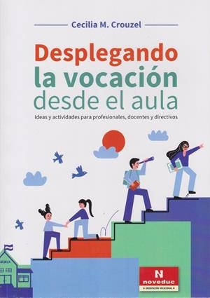 DESPLEGANDO LA VOCACIÓN DESDE EL AULA | 9786316603692 | CROUZEL, CECILIA M.