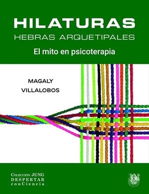 HILATURAS. HEBRAS ARQUETIPALES | 9788488540553 | VILLALOBOS, MAGALY