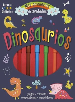 DINOSAURIOS - MIS PRIMERAS ACTIVIDADES + ROTULADORES | 9788410205512 | LOTT, AMANDA