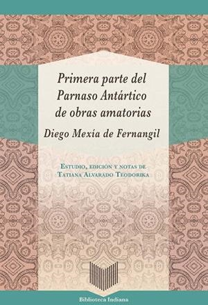 PRIMERA PARTE DEL PARNASO ANTARTICO DE OBRAS AMATORIAS | 9788491925125 | MEXIA, DIEGO