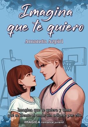 IMAGINA QUE TE QUIERO | 9791399008869 | AZPIRI ALONSO, AMANDA