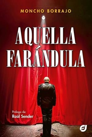 AQUELLA FARANDULA | 9791399001280 | BORRAJO, MONCHO