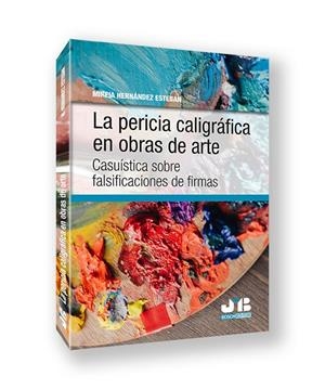 PERICIA CALIGRAFICA EN OBRAS DE ARTE, LA | 9791387828486 | HERNANDEZ ESTEBAN, MIREIA
