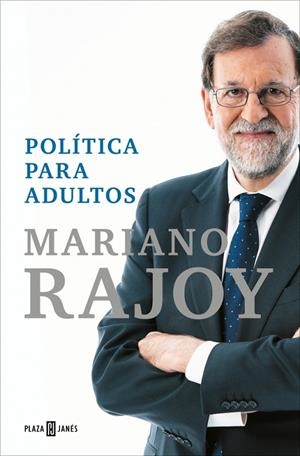 POLITICA PARA ADULTOS | 9788401039362 | RAJOY, MARIANO