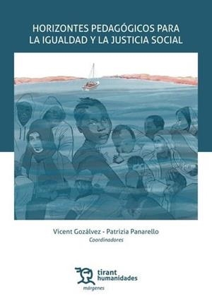 HORIZONTES PEDAGOGICOS PARA LA IGUALDAD Y LA JUSTICIA SOCIAL | 9791370105013 | GOZALVEZ, VICENT