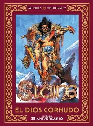SLAINE : EL DIOS CORNUDO (EDICIÓN DEL 35 ANIVERSARIO) | 9788467978018 | BISLEY, SIMON / MILLS, PAT