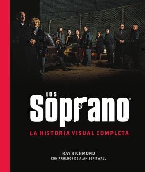 SOPRANO, LOS : LA HISTORIA VISUAL COMPLETA | 9788467976977 | RICHMOND, RAY