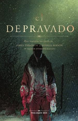 DEPRAVADO 02, EL | 9788467979848 | TYNION IV, JAMES / HIXON, JOSHUA
