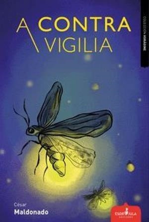 A CONTRA VIGILIA | 9791399039375 | MALDONADO, CÉSAR