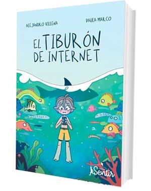 TIBURÓN DE INTERNET, EL | 9788426739339 | VILLENA, ALEJANDRO / MARCO, PAULA
