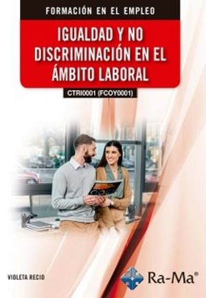 IGUALDAD Y NO DISCRIMINACIÓN EN EL AMBITO LABORAL | 9791387764258 | RECIO, VIOLETA