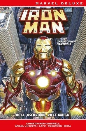 MARVEL DELUXE. IRON MAN DE CHRISTOPHER CANTWELL 02 : HOLA OSCURIDAD, VIEJA AMIGA | 9791370133092 | CAFU / CANTWELL, CHRISTOPHER / UNZUETA, ANGEL