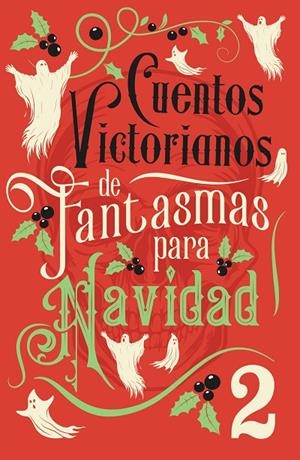 CUENTOS VICTORIANOS DE FANTASMAS PARA NAVIDAD 2 | 9788445021156 | VARIOS AUTORES