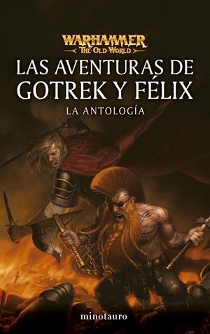 AVENTURAS DE GOTREK Y FÉLIX, LAS : LA ANTOLOGÍA | 9788445019023 | VARIOS AUTORES