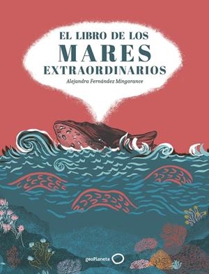 LIBRO DE LOS MARES EXTRAORDINARIOS, EL | 9788408310853 | FERNÁNDEZ MINGORANCE, ALEJANDRA