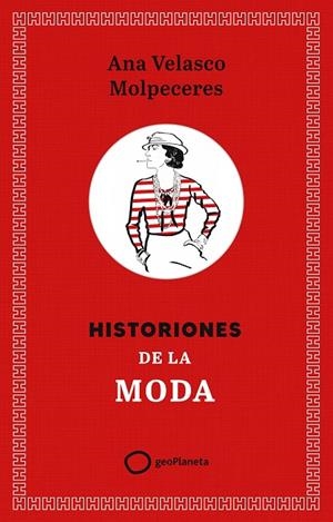 HISTORIONES DE LA MODA | 9788408308355 | VELASCO, ANA
